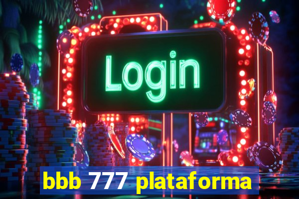 bbb 777 plataforma